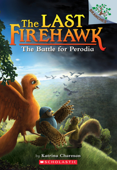 The Battle for Perodia - Book #6 of the Last Firehawk