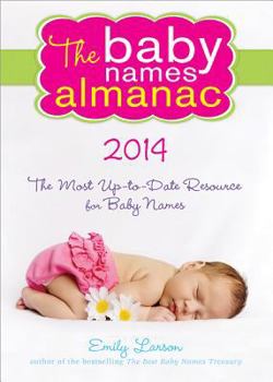 Paperback The 2014 Baby Names Almanac Book