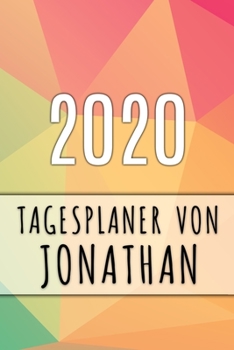 Paperback 2020 Tagesplaner von Jonathan: Personalisierter Kalender f?r 2020 mit deinem Vornamen [German] Book