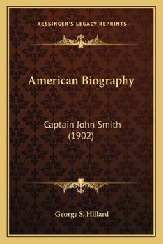 Paperback American Biography: Captain John Smith (1902) Book