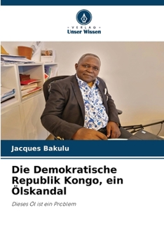 Paperback Die Demokratische Republik Kongo, ein Ölskandal [German] Book