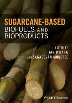 Hardcover Sugarcane-Based Biofuels and Bioproducts Book