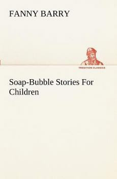 Paperback Soap-Bubble Stories For Children Book