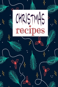 Paperback Christmas Recipes: Holiday Recipe Book To Write In Book