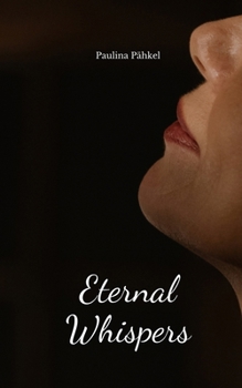 Eternal Whispers