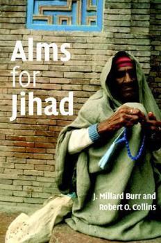 Hardcover Alms for Jihad: Charity and Terrorism in the Islamic World Book