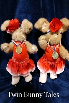 Paperback Twin Bunny Tales: Twin Bunny Adventures Book