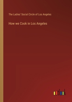 How we Cook in Los Angeles