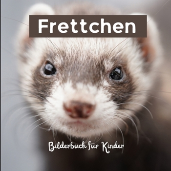 Paperback Frettchen: Bilderbuch für Kinder [German] Book