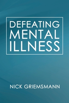 Paperback Defeating Mental Illness Book