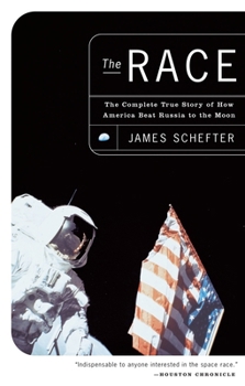 Paperback The Race: The Complete True Story of How America Beat Russia to the Moon Book