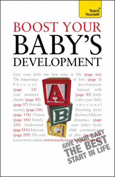 Paperback Boost Your Baby's Development (Teach Yourself) Book