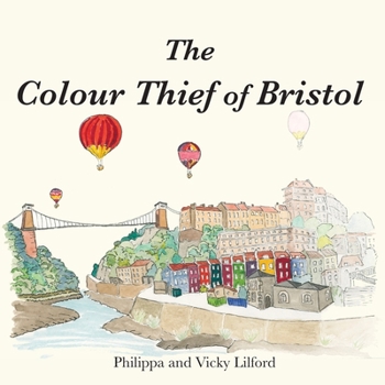 Paperback The Colour Thief of Bristol Book