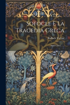 Paperback Sofocle E La Tragedia Greca: Studi Critici ...... [Italian] Book