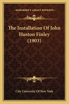 The Installation Of John Huston Finley