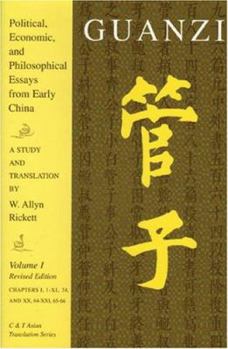 Guanzi: Political, Economic, And Philosophical Essays From Early China; A Study And Translation