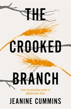 Paperback The Crooked Branch Paperback Jeanine Cummins Book