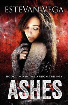 Paperback Ashes: Book Two in the Arson Series Book