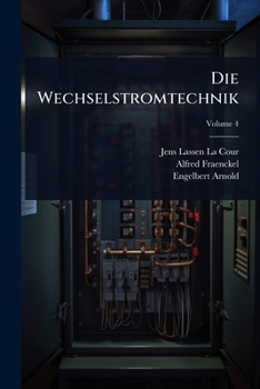 Die Wechselstromtechnik (German Edition)