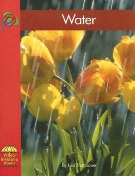 Water (Yellow Umbrella Science) - Book  of the Yellow Umbrella Books: Science