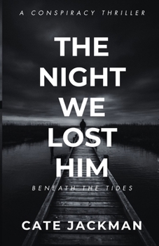 Paperback The Night We Lost Him: Beneath The Tides Book