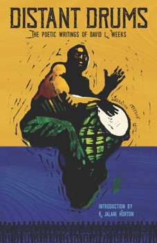 Paperback Distant Drums: The Poetic Writings of David L. Weeks Book