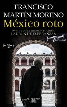 Paperback México Roto / Broken Mexico [Spanish] Book