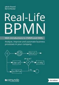 Paperback Real-Life Bpmn: With Introductions to Cmmn and Dmn Book
