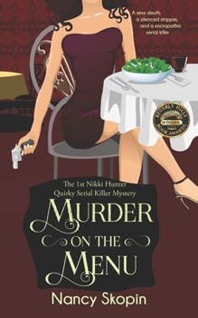 Murder On The Menu - Book #1 of the Nikki Hunter