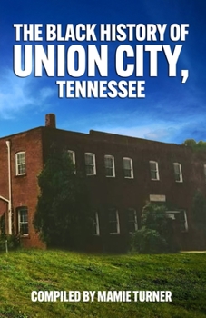 Paperback The Black History of Union City Book