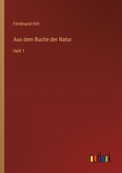 Paperback Aus dem Buche der Natur: Heft 1 [German] Book