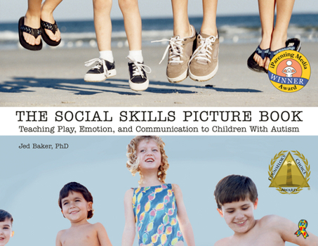 Paperback The Social Skills Picture Book: Teaching Communication, Play and Emotion Book