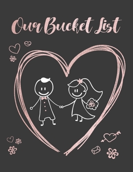 Paperback Our Bucket List: A fun and cute bucket list journal for couples with prompts. Space for 100 bucket list accomplishments.(1) Book