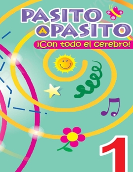 Paperback Pasito a Pasito ¡con Todo El Cerebro! [Spanish] Book