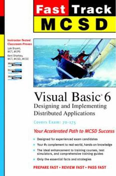 Paperback MCSD Fast Track: Visual Basic 6, Exam: 70-175 Book