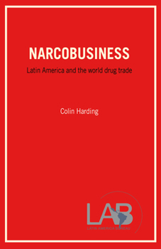 Paperback Narcobusiness: Latin America and the World Drug Trade Book