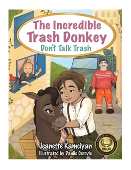 Paperback The Incredible Trash Donkey: Don't Talk Trash Book