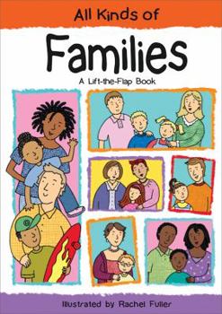 Hardcover All Kinds of Families: A Lift-The-Flap Book