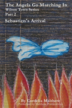 Paperback The Angels go marching in: Sebastien's Arrival Book