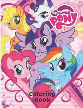 Paperback My Little Pony Coloring Book: Coloring Book With High Quality Images for kids ages 4-8 (30 Illustrations) Book