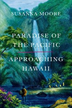 Paperback Paradise of the Pacific: Approaching Hawaii Book