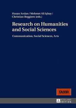 Hardcover Research on Humanities and Social Sciences: Communication, Social Sciences, Arts Book