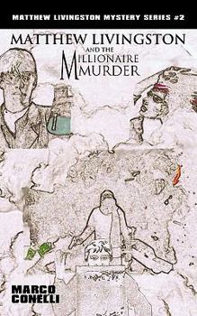 Paperback Matthew Livingston and the Millionaire Murder Book