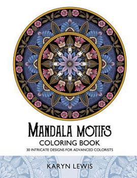 Paperback Mandala Motifs Coloring Book: 30 Intricate Designs for Advanced Colorists Book