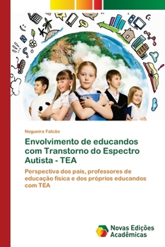 Paperback Envolvimento de educandos com Transtorno do Espectro Autista - TEA [Portuguese] Book