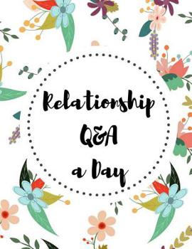 Paperback Relationship Q&A a Day: The Couple's Guide to Building Trust and Emotional Intimacy Book