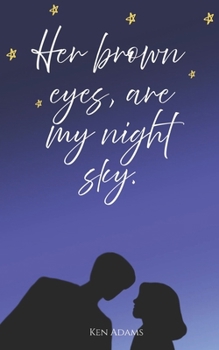 Paperback Her brown eyes, are my night sky. Book