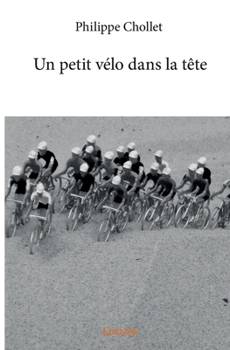 Paperback Un petit vélo dans la tête [French] Book