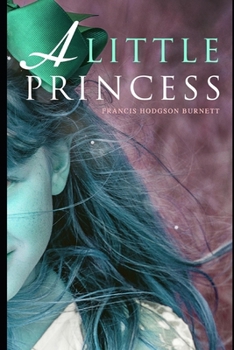 Paperback A Little Princess The New Annotated Version By Frances Book