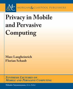 Paperback Privacy in Mobile and Pervasive Computing Book